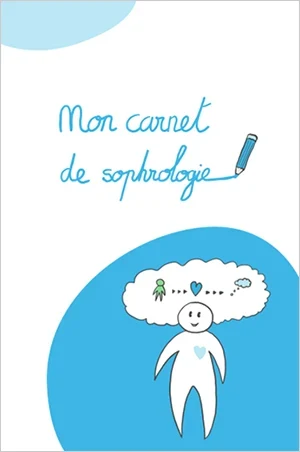 Les carnets de sophrologie et phénodescriptions
